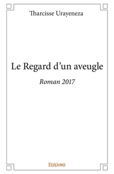 Paperback Le Regard d'un aveugle: Roman 2017 [French] Book