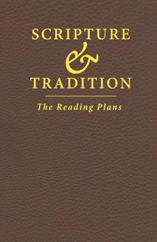 Paperback Scripture & Tradition: The Reading Plans Book