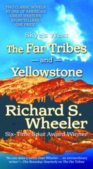 The Far Tribes and Yellowstone - Book  of the Skye's West