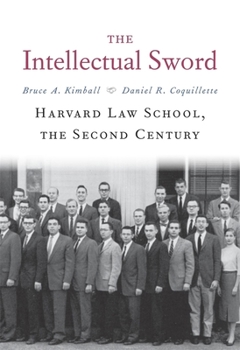 Hardcover The Intellectual Sword: Harvard Law School, the Second Century Book
