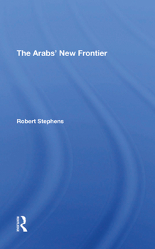 Hardcover The Arabs' New Frontier Book