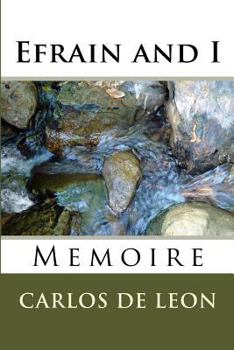 Paperback Efrain and I: Memoire Book