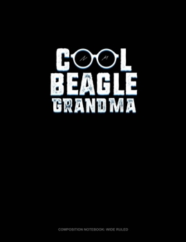 Paperback Cool Beagle Grandma: Composition Notebook: Wide Ruled Book