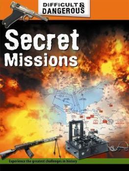 Paperback Difficult and Dangerous: Secret Missions Book