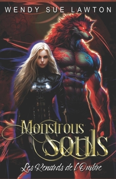 Paperback Monstrous Souls: Les Renards de l'Ombre (édition française) [French] Book