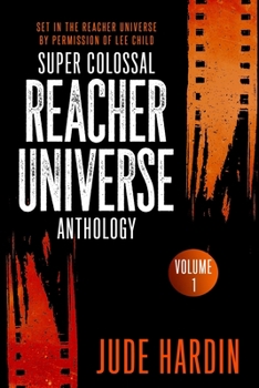 Paperback Super Colossal Reacher Universe Anthology Volume 1 Book
