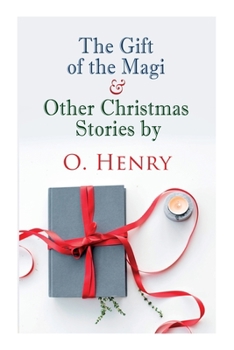 Paperback The Gift of the Magi & Other Christmas Stories by O. Henry: Christmas Classic Book