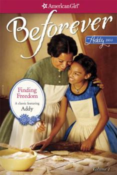 Paperback Finding Freedom: An Addy Classic Volume 1 Book