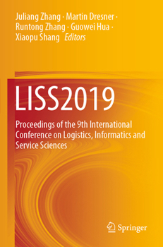 Paperback Liss2019: Proceedings of the 9th International Conference on Logistics, Informatics and Service Sciences Book
