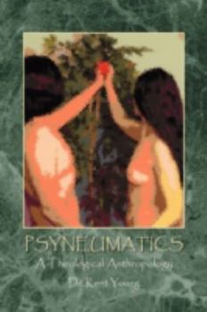 Hardcover Psyneumatics: A Theological Anthropology Book