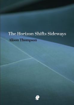 Paperback The Horizon Shifts Sideways Book