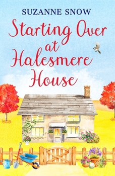 Paperback Starting Over at Halesmere House (Love in the Lakes) Book