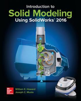 Paperback Introduction to Solid Modeling Using Solidworks 2016 Book