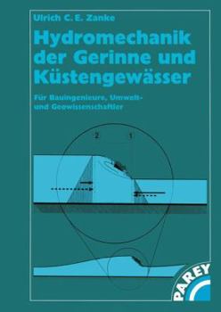 Paperback Hydromechanik Der Gerinne Und Küstengewässer: Für Bauingenieure, Umwelt-Und Geowissenschaftler [German] Book