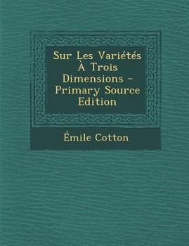 Paperback Sur Les Varietes a Trois Dimensions - Primary Source Edition [French] Book