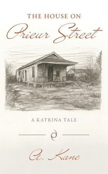 Paperback The House on Prieur Street: A Katrina Tale Book