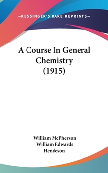 Hardcover A Course In General Chemistry (1915) Book