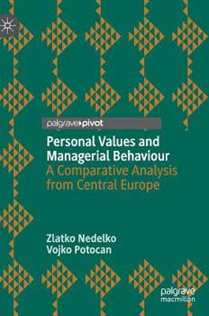 Hardcover Personal Values and Managerial Behaviour: A Comparative Analysis from Central Europe Book