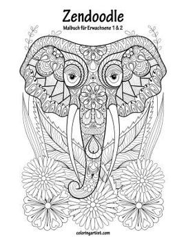 Paperback Malbuch mit Zendoodle für Erwachsene 1 & 2 [German] Book