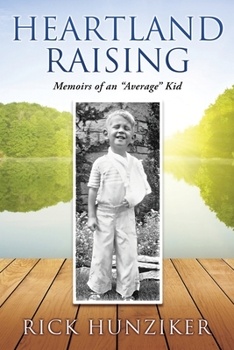 Paperback Heartland Raising: Memoirs of an "Average" Kid Book
