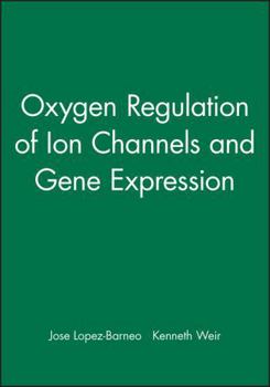 Hardcover Oxygen Regulation of Ion Channels & Gene Expression Book