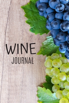 Paperback Wine Journal: Wine Journal tasting notes & impressions Book