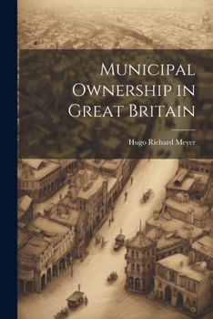 Paperback Municipal Ownership in Great Britain Book