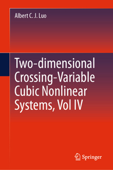 Hardcover Two-Dimensional Crossing-Variable Cubic Nonlinear Systems, Vol IV Book