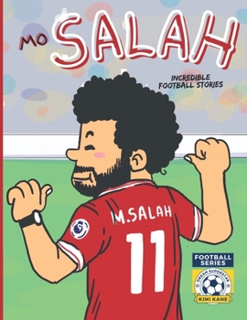 Paperback Mo Salah: Incredible Football Stories. Inspirational Books For Kids Book