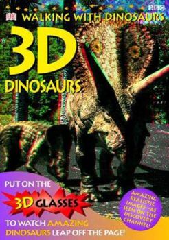 Paperback Walking with Dinosaurs: 3-D Dinosaurs Book