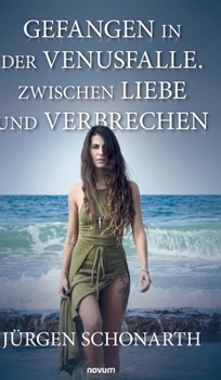 Hardcover Gefangen in der Venusfalle. Zwischen Liebe und Verbrechen [German] Book