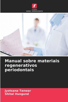 Manual sobre materiais regenerativos periodontais (Portuguese Edition)