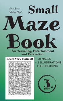 Paperback Small Maze Book 3: For Traveling, Entertainment and Relaxation Book