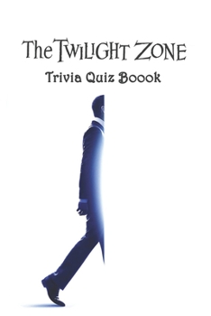 The Twilight Zone Trivia Quiz Book