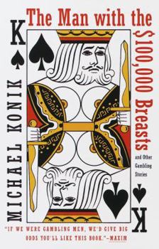 Paperback The Man With the $100,000 Breasts: And Other Gambling Stories Book
