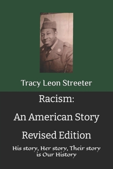 Paperback Racism: An American Story Revised and Updated: His story, Her story, Their story is Our History Book