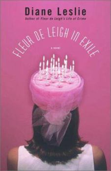 Fleur de Leigh in Exile: A Novel - Book #2 of the Fleur De Leigh