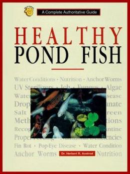 Hardcover Healthy Pond Fish: A Complete Authoritative Guide Book