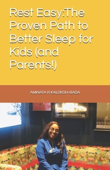 Paperback Rest Easy: The Proven Path to Better Sleep for Kids (and Parents!) Book