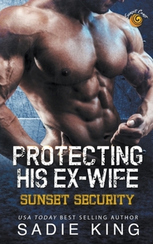 Paperback Protecting His Ex-Wife Book