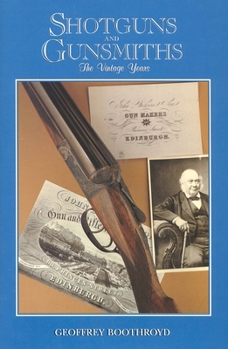 Hardcover Shotguns and Gunsmiths: The Vintage Years Book
