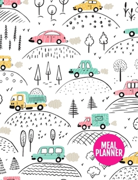 Meal Planner: Pretty Track And Plan Your Meals Weekly - 52 Week Food Planner | Diary | Log | Journal | Calendar - Meal Prep And Planning Grocery List ... 11 Inch | 110 Pages  - Product Code XL 034420