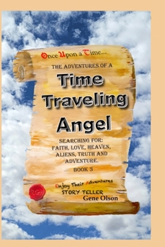 Paperback The Adventures of a Time Traveling Angel #3 Book