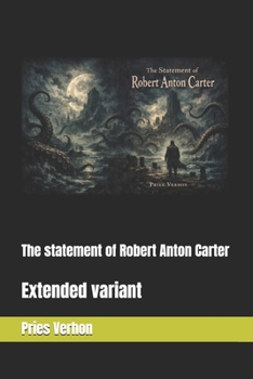 Paperback The statement of Robert Anton Carter: Extended variant Book
