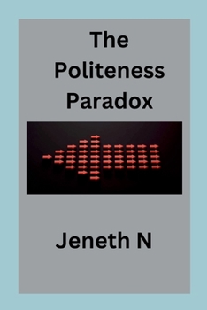 Paperback The Politeness Paradox Book