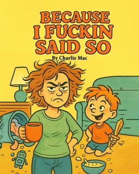 Board book Because I Fuckin Said So Book