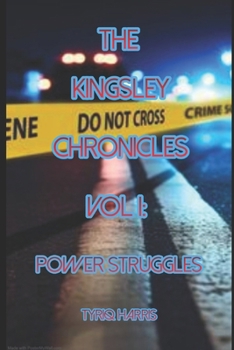 Paperback The Kingsley Chronicles Vol 1: Power Struggles Book