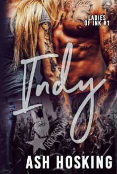 Indy - Book #1 of the Ladies of Ink