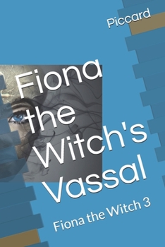Paperback Fiona the Witch's Vassal: Fiona the Witch 3 Book