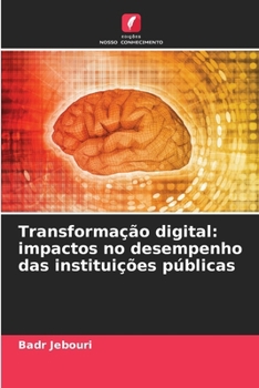 Transformação digital: impactos no desempenho das instituições públicas